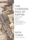The Changing Face of Empire (eBook): Special Ops, Drones, Spies, Proxy Fighters, Secret Bases, and Cyberwarfare